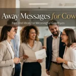 Going Away Messages for Coworkers